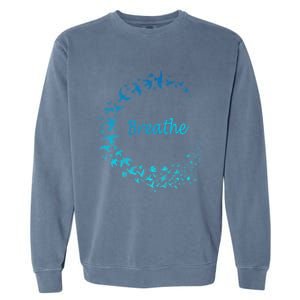 Breathe Gym Yoga Great Gift Just Breathe Inhale Exhale Garment-Dyed Sweatshirt