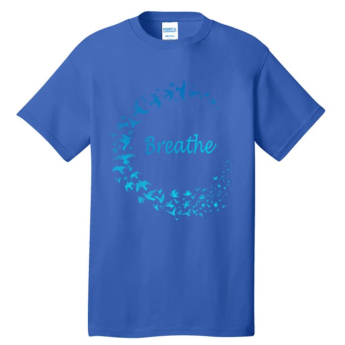 Breathe Gym Yoga Great Gift Just Breathe Inhale Exhale Tall T-Shirt