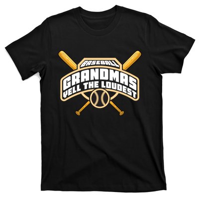 Baseball Grandmas Yell The Loudest T-Shirt