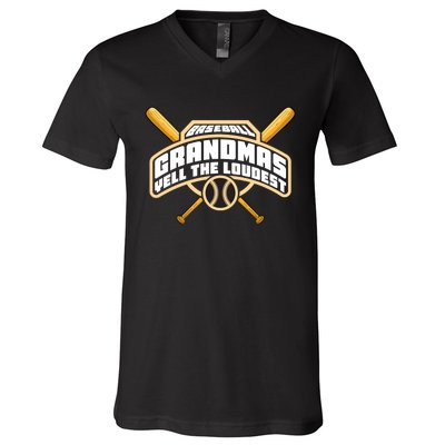 Baseball Grandmas Yell The Loudest V-Neck T-Shirt