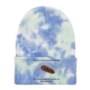 Baby Girl You’re So Damn Fine Though Tie Dye 12in Knit Beanie