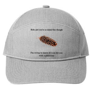 Baby Girl You’re So Damn Fine Though 7-Panel Snapback Hat