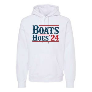 Boats Hoes 2024 Boats And Hoes Funny Summer Funny Boating Funny Lake Funny River Premium Hoodie