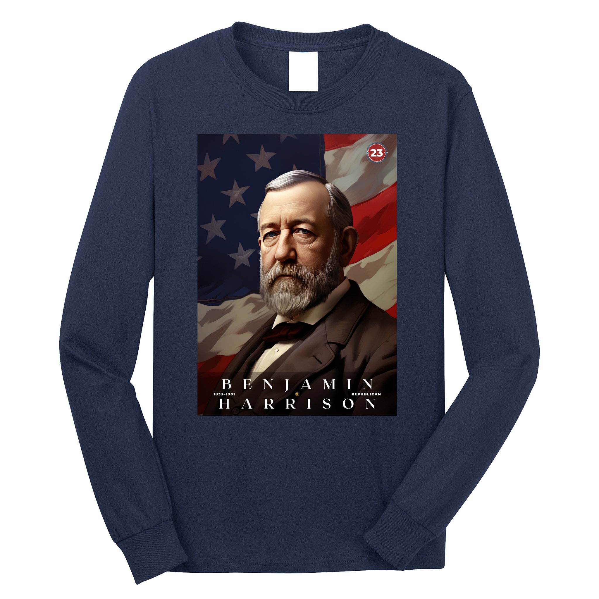 Benjamin Harrison 23rd President Of The United States Portrait Long Sleeve Shirt