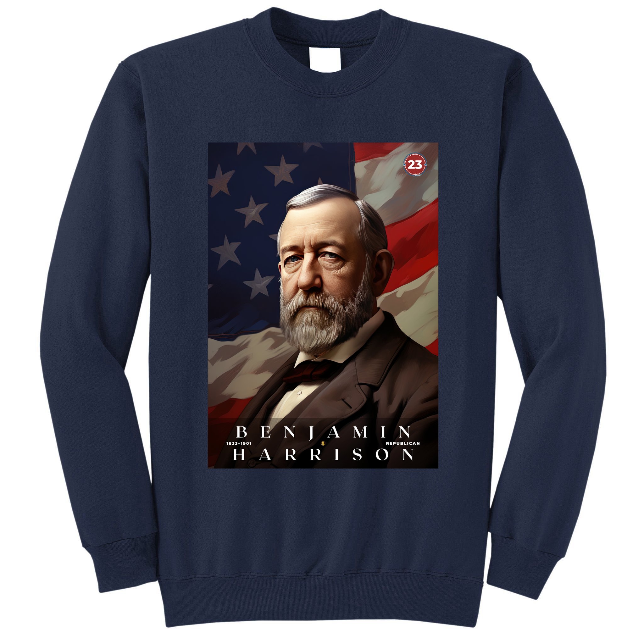 Benjamin Harrison 23rd President Of The United States Portrait Tall Sweatshirt