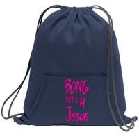 Bong Hits 4 Jesus Sweatshirt Cinch Pack Bag