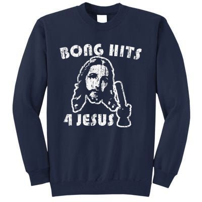 Bong Hits 4 Jesus Tall Sweatshirt