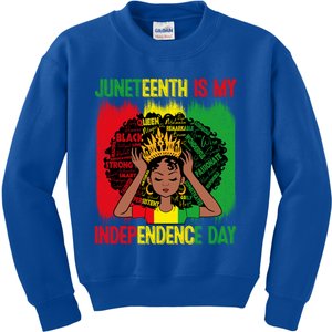 Black History African Juneteenth Is My Independence Melanin Meaningful Gift Kids Sweatshirt