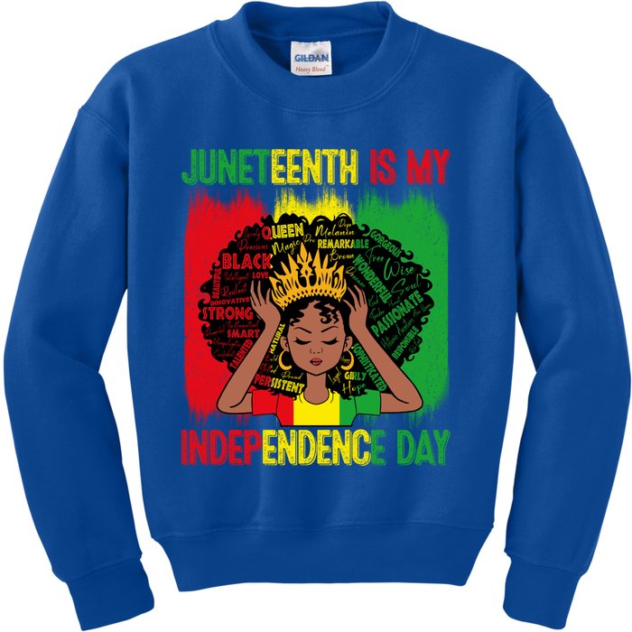 Black History African Juneteenth Is My Independence Melanin Meaningful Gift Kids Sweatshirt