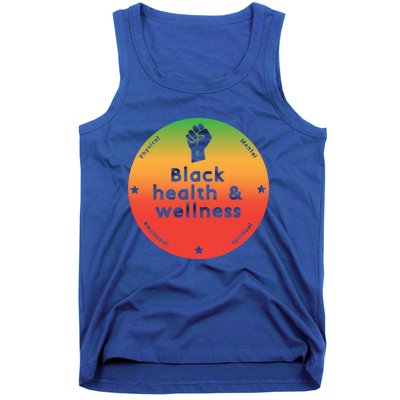 Black Health And Wellness Matters Black History Month Gift Tank Top