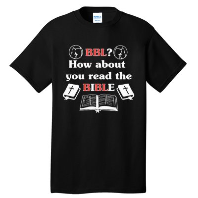 Bbl How About You Read The Bible Tall T-Shirt