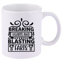 Breaking Hearts And Blasting Farts 11oz C Handle Ceramic Mug