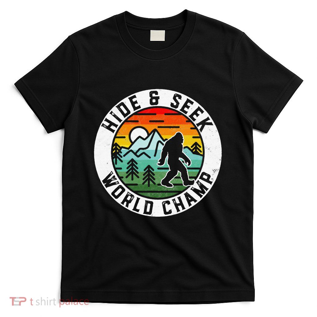 Bigfoot Hide And Seek World Champ Sasquatch Silhouette T-Shirt