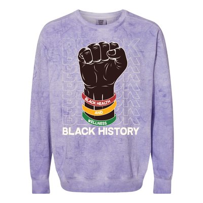 Black Health And Wellness Black History Colorblast Crewneck Sweatshirt