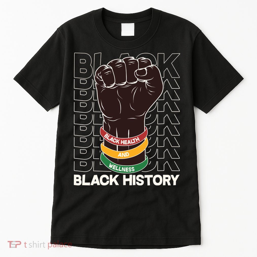 Black Health And Wellness Black History Tall T-Shirt