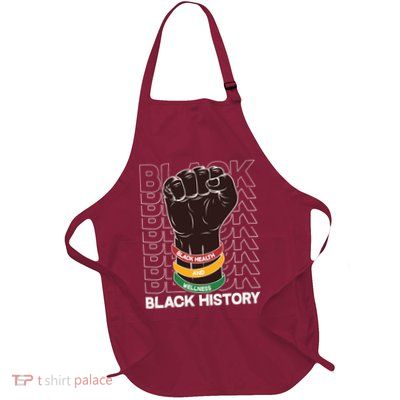 Black Health And Wellness Black History Full-Length Apron With Pockets