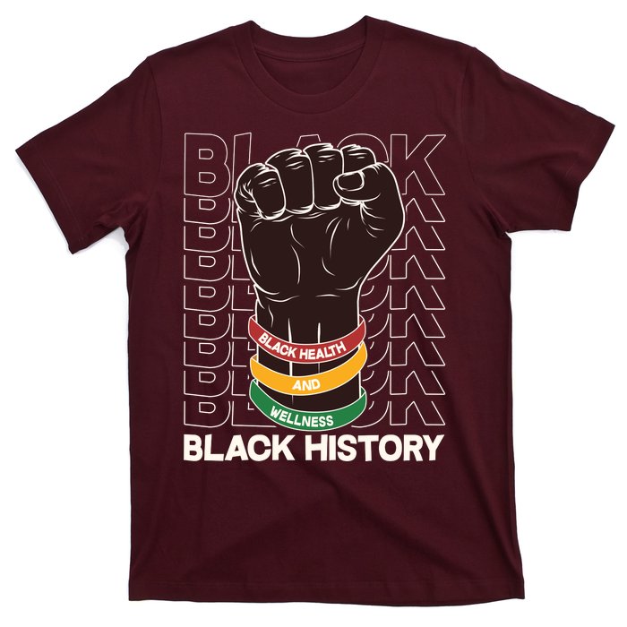 Black Health And Wellness Black History T-Shirt