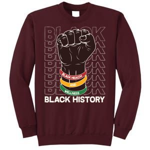 Black Health And Wellness Black History Tall Sweatshirt