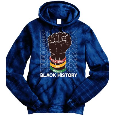 Black Health And Wellness Black History Tie Dye Hoodie