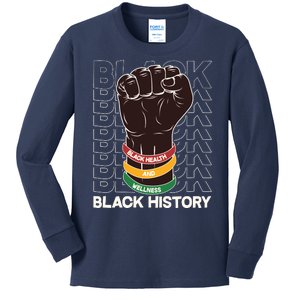 Black Health And Wellness Black History Kids Long Sleeve Shirt