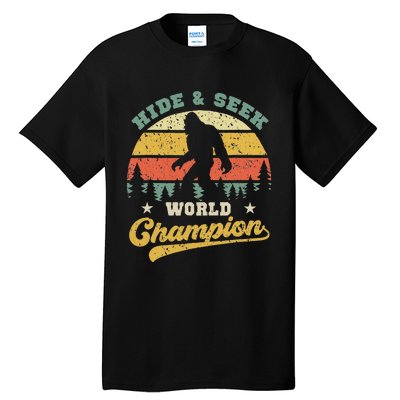 Bigfoot Hide And Seek World Champion Sasquatch Tall T-Shirt