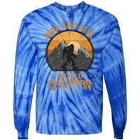 Bigfoogift Hide And Seek Bigfoot Hide And Seek Champion Cool Gift Tie-Dye Long Sleeve Shirt