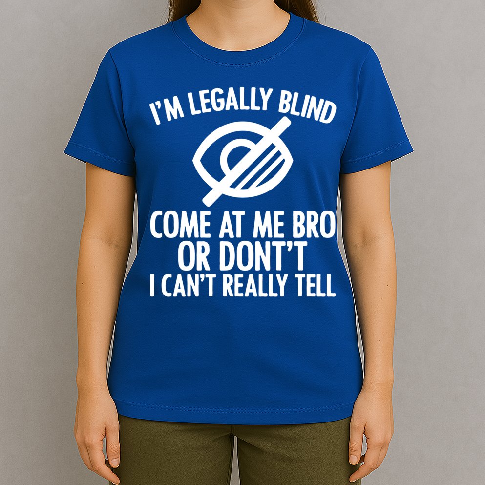 Blindness Humour Awareness Visually Impaired People Gift T-Shirt