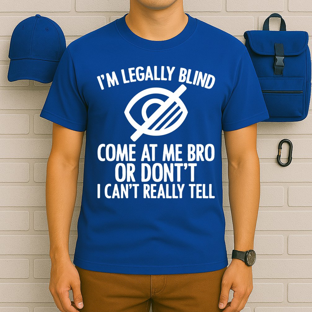 Blindness Humour Awareness Visually Impaired People Gift T-Shirt