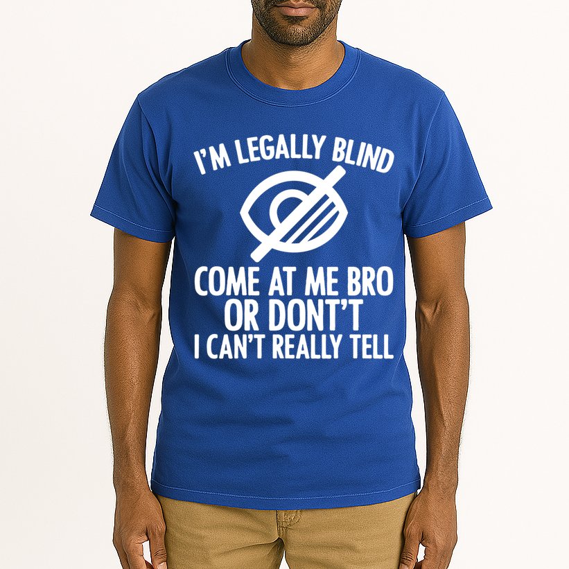 Blindness Humour Awareness Visually Impaired People Gift Tall T-Shirt