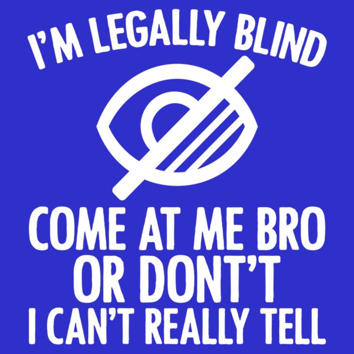 Blindness Humour Awareness Visually Impaired People Gift Tall T-Shirt