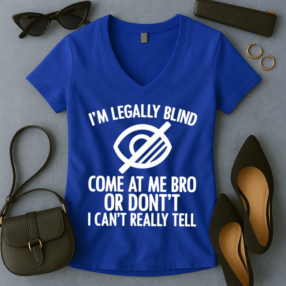 Blindness Humour Awareness Visually Impaired People Gift Women's V-Neck T-Shirt
