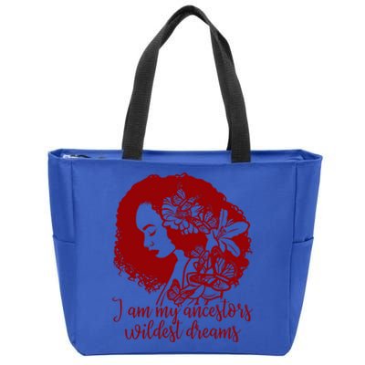 Black History Ancestors Wildest Dreams Beautiful Gift Great Gift Zip Tote Bag