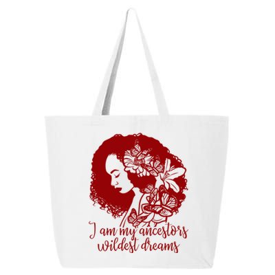 Black History Ancestors Wildest Dreams Beautiful Gift Great Gift 25L Jumbo Tote