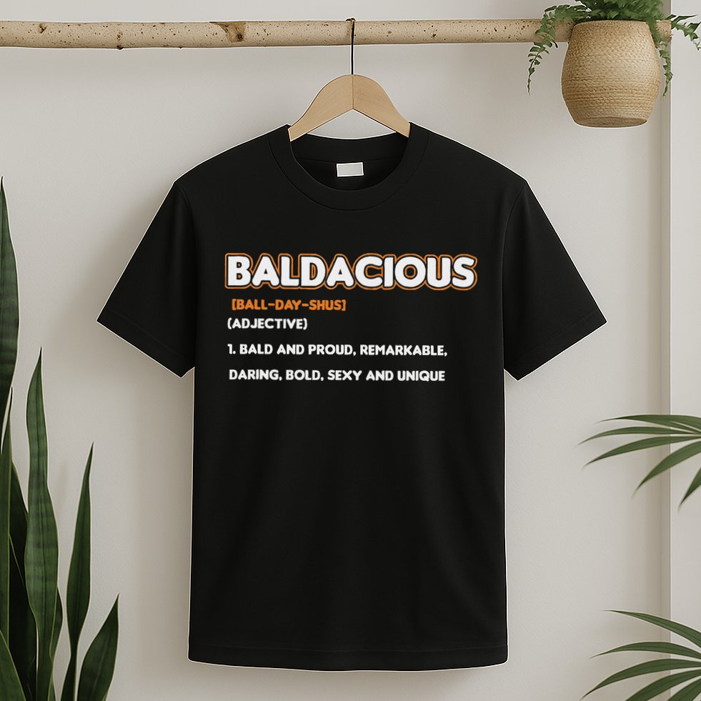 Bald Hairless Alopecia Bald Definition T-Shirt
