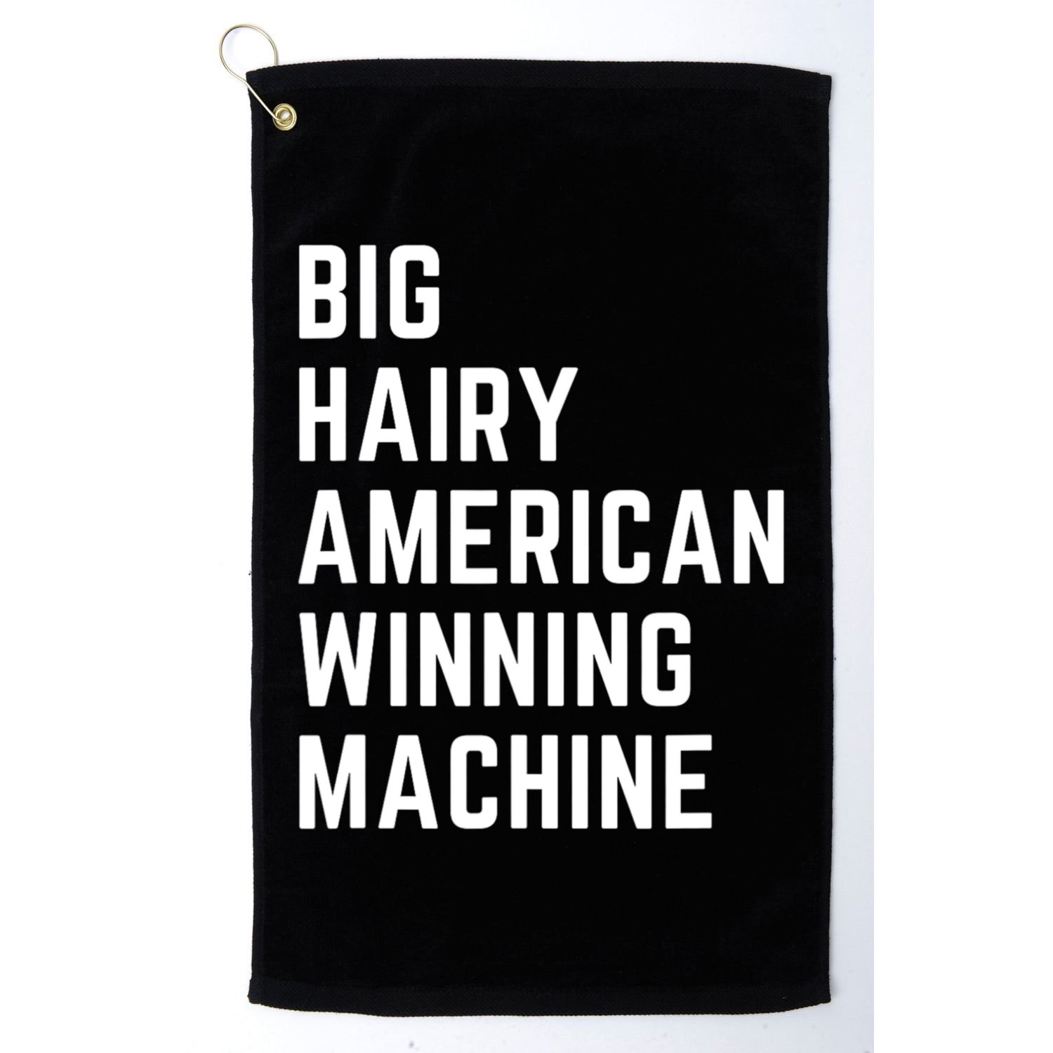 Big Hairy American Winning Machine Golf Towel
