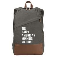 Big Hairy American Winning Machine Cotton Canvas Backpack