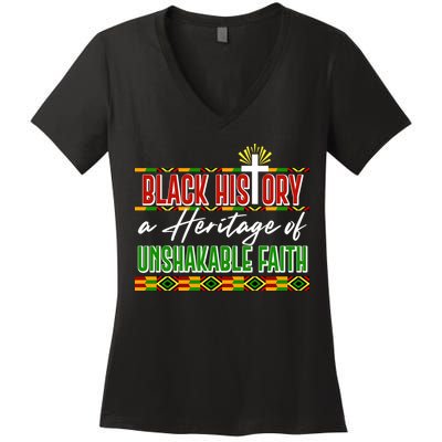 Black History A Heritage Of Unshakable Faith Celebrate Black History Month Women's V-Neck T-Shirt