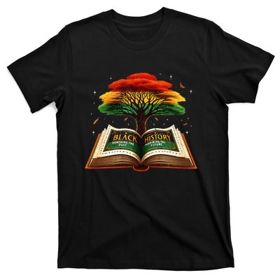 Black History African American History Black History Month T-Shirt