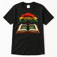 Black History African American History Black History Month Tall T-Shirt