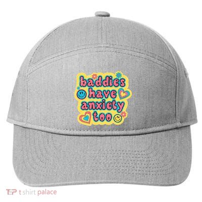 Baddies Have Anxiety Too Quote And Modern Minimalist Style 7-Panel Snapback Hat
