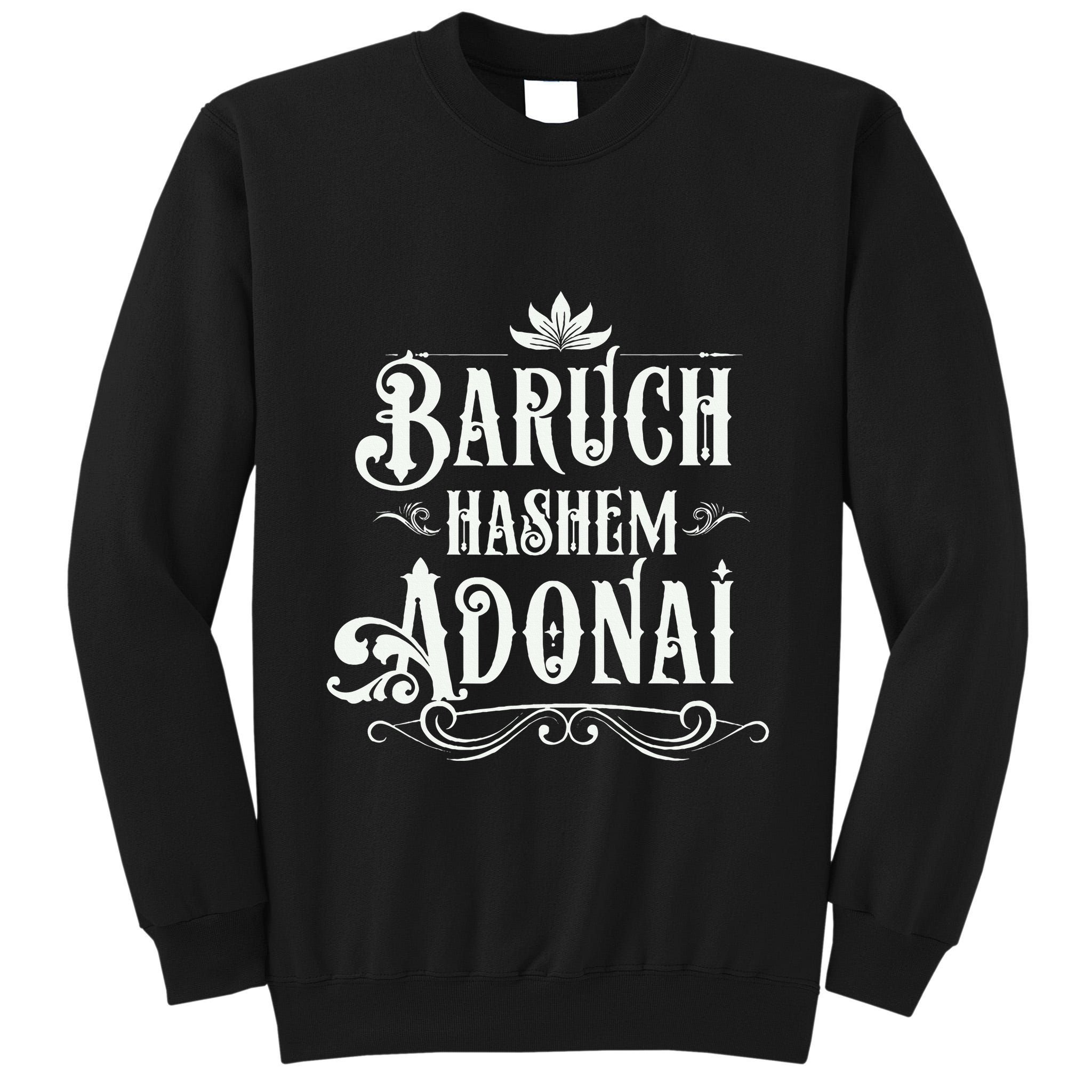 Baruch Hashem Adonai  Hebrew Christian Blessing Gift  Tall Sweatshirt