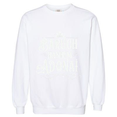 Baruch Hashem Adonai  Hebrew Christian Blessing Gift  Garment-Dyed Sweatshirt