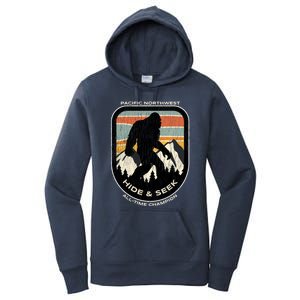 Bigfoot Hide And Seek Alltime Champ Of Pacific Northwest Funny Gift Women's Pullover Hoodie