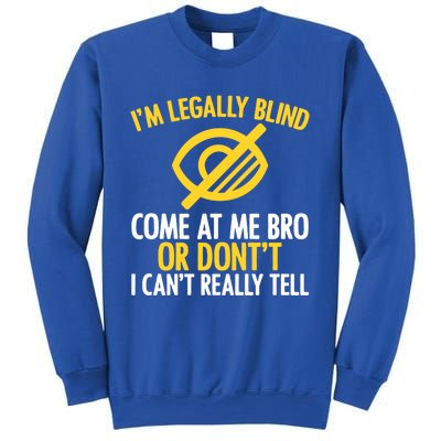 Blindness Humour Awareness Visually Impaired People Cute Gift Sweatshirt