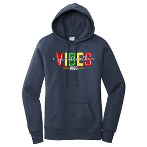 Black History African American Melanin Junenth Vibes 1865 Meaningful Gift Women's Pullover Hoodie