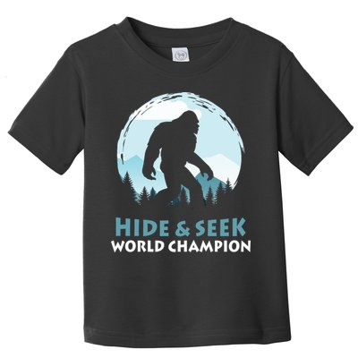Bigfoot Hide And Seek Champion Toddler T-Shirt