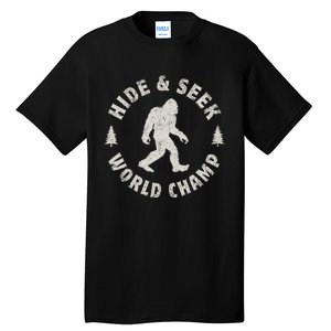 Bigfoot Hide And Seek World Champion Sasquatch Tall T-Shirt