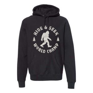 Bigfoot Hide And Seek World Champion Sasquatch Premium Hoodie