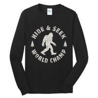 Bigfoot Hide And Seek World Champion Sasquatch Tall Long Sleeve T-Shirt