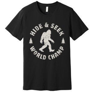 Bigfoot Hide And Seek World Champion Sasquatch Premium T-Shirt